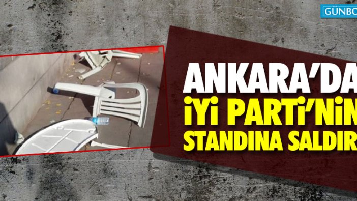 İYİ Parti'nin standına saldırı