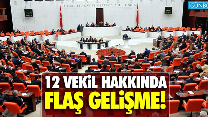 Meclis'e 12 vekilin dokunulmazlık dosyaları sevk edildi