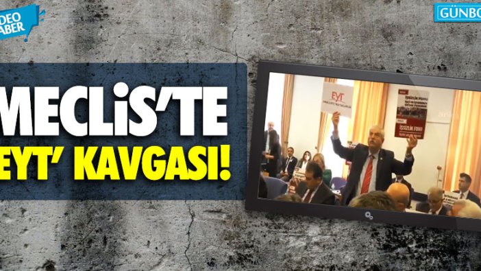 Meclis'te EYT kavgası... AKP'li ve CHP'li vekiller birbirine girdi!