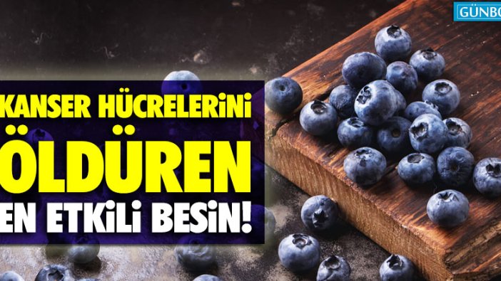 İşte, kanser hücrelerini öldüren en etkili besin!