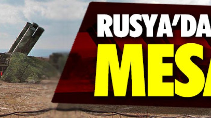 Rusya'dan S-400 mesajı!