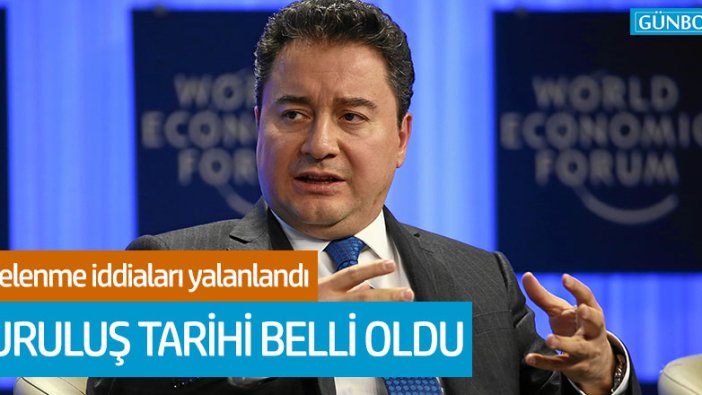 Ali Babacan'ın partisinin kuruluş tarihi belli oldu