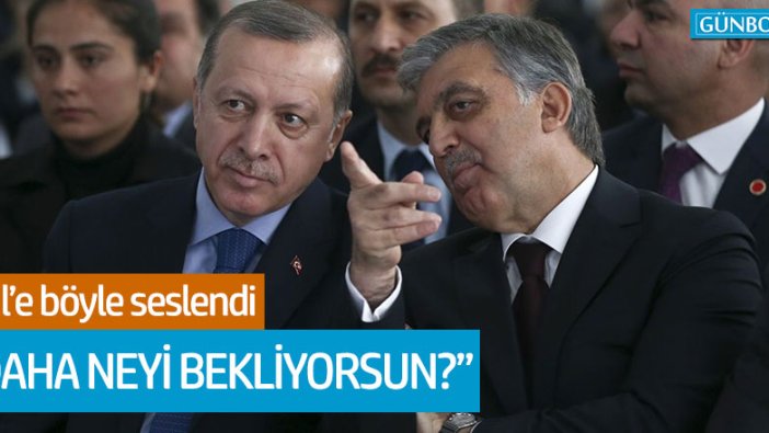 Emin Çölaşan'dan Abdullah Gül'e: "Ne bekliyorsun?"