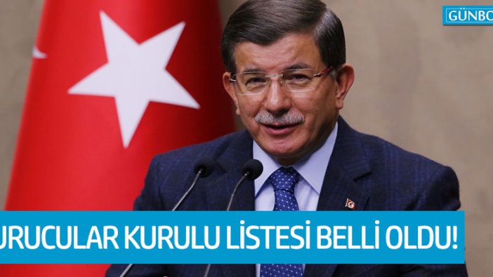 Ahmet Davutoğlu'nun kurucular kurulu listesi belli oldu