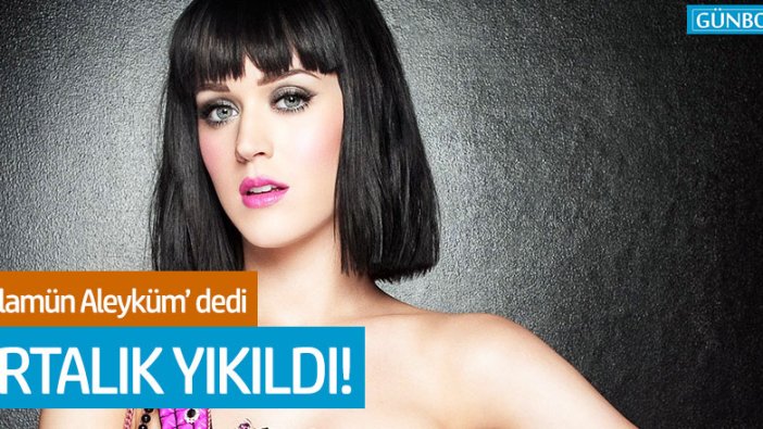 Katy Perry seyirciyi 'Selâmün aleyküm' diyerek selamladı ortalık yıkıldı