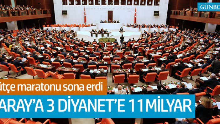 Bütçe maratonu sona erdi