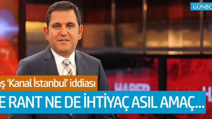 Fatih Portakal'dan flaş 'Kanal İstanbul' iddiası!