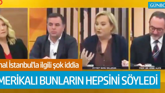 Kanal İstanbul'la ilgili şok iddia: "Amerikalı adam bunların hepsini söyledi"