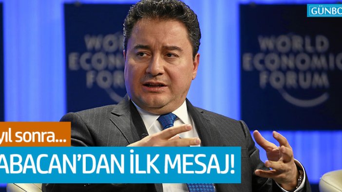 Ali Babacan'dan ilk mesaj!