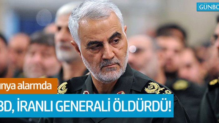 ABD, İranlı General Kasım Süleymani'yi öldürdü