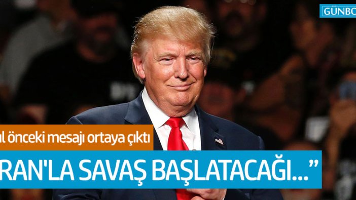 Trump'ın 8 yıl önceki mesajı ortaya çıktı!