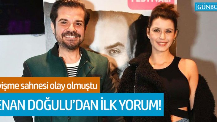 Beren Saat'in sevişme sahnesine Kenan Doğulu'dan ilk yorum!