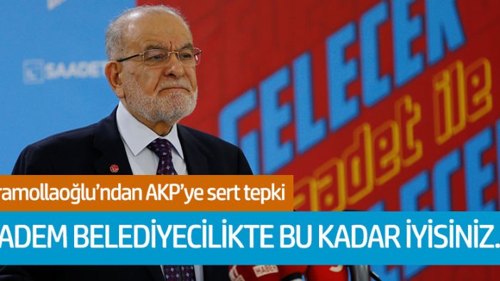 Karamollaoğlu'ndan AKP'ye 'belediyecilik' tepkisi