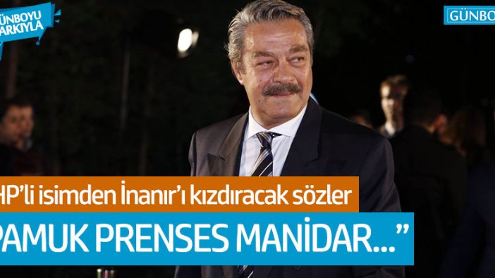 İsmet Büyükataman : "Pamuk Prenses Kadir İnanır'ın..."
