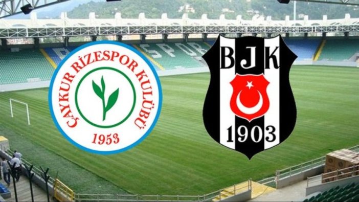 Beşiktaş'ın Çaykur Rizespor karşısındaki 11 belli oldu