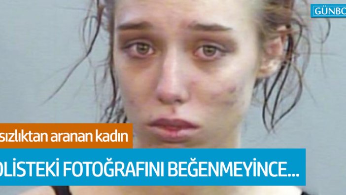 Hırsızlıktan aranan kadın polisteki fotoğrafını beğenmeyince...