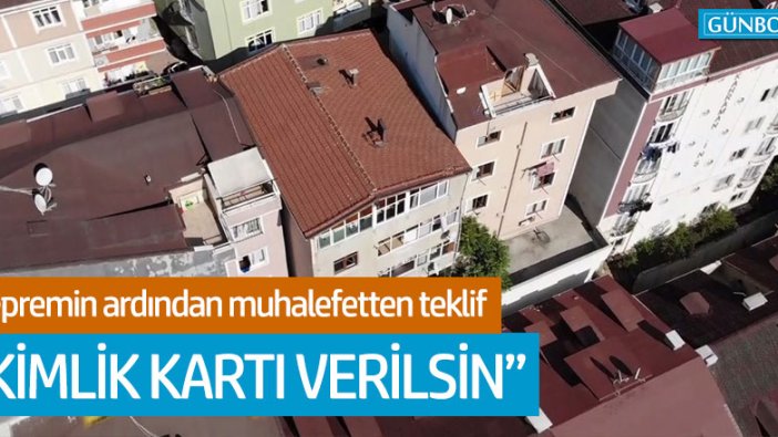 Depremin ardından muhalefetten binalar için teklif