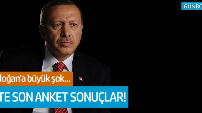 Erdoğan'a büyük şok... İşte son anket sonuçları!
