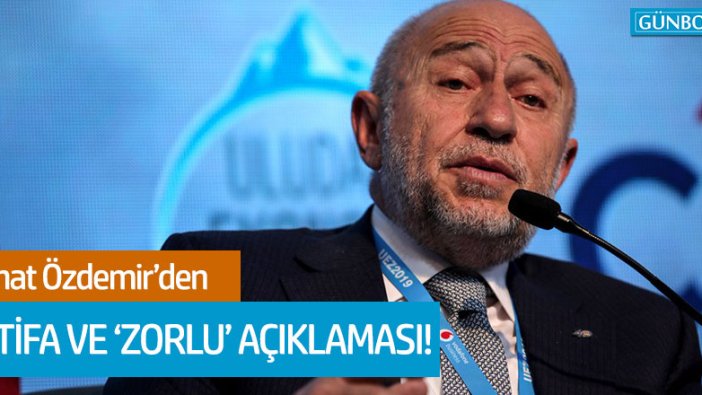 Nihat Özdemir'den istifa ve 'Zorlu' açıklaması