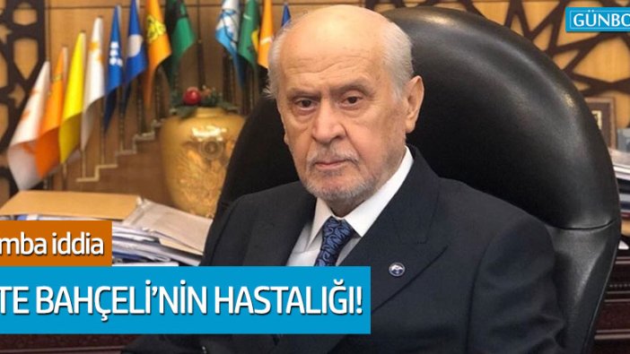 Sabahattin Önkibar, Devlet Bahçeli'nin hastalığını açıkladı!