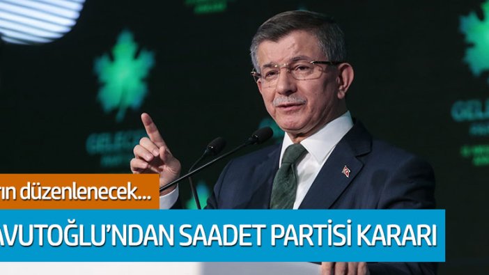 Davutoğlu'ndan Saadet Partisi kararı: Kudüs mitingine katılacak