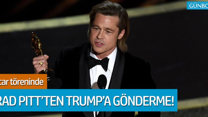 Brad Pitt'ten Oscar'da Trump'a gönderme!