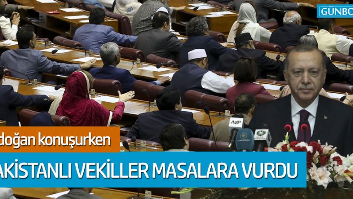Cumhurbaşkanı Erdoğan konuşurken Pakistanlı vekiller masalara vurdu!