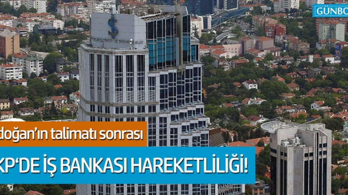 Erdoğan’ın talimatı sonrası AKP, İş Bankası hisseleri için harekete geçti
