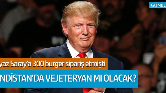 Hamburgersever Trump, Hindistan'da vejetaryan mi olacak?