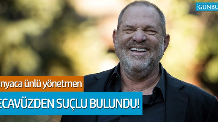 Harvey Weinstein tecavüzden suçlu bulundu