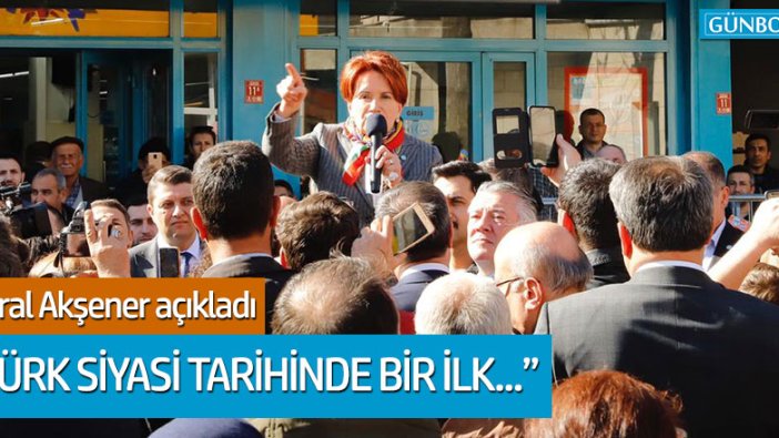 Meral Akşener: "Türk siyasi tarihinde bir ilk..."