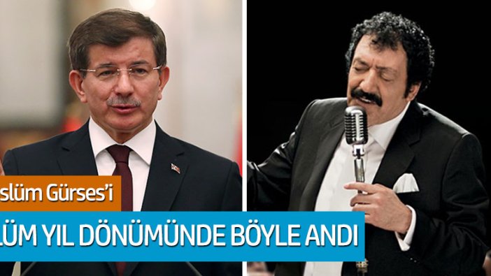 Ahmet Davutoğlu Müslüm Gürses'i andı