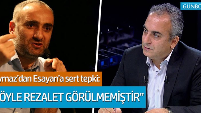 İsmail Saymaz'dan Markar Esayan'a sert sözler
