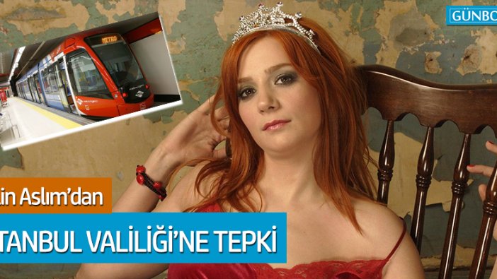 Aylin Aslım'dan, İstanbul Valiliği'ne 8 Mart tepkisi