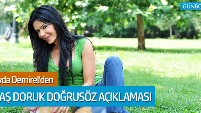 Sevda Demirel: Doruk'u çıplak görmedim