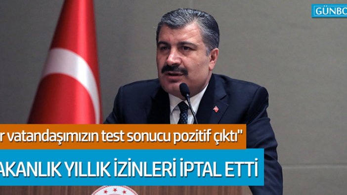 Sağlık Bakanı açıkladı: İlk corona virüs vakası tespit edildi!