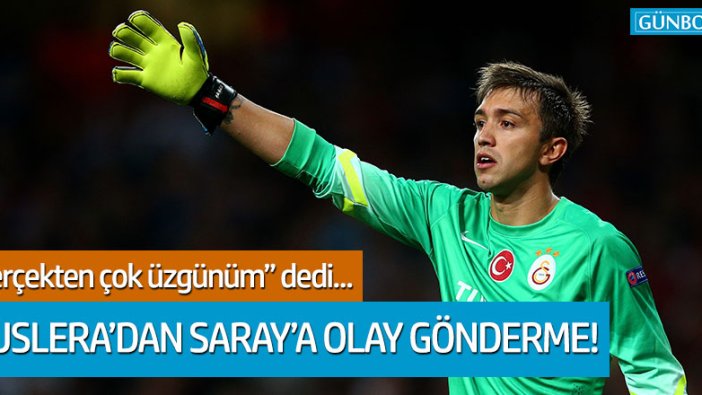 Muslera'dan Saray'a olay gönderme