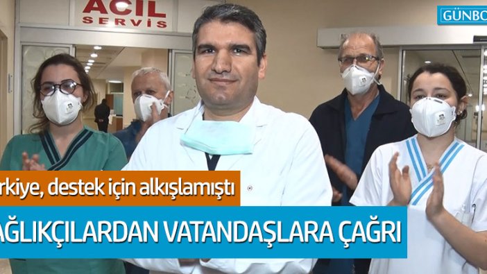 Vatandaşların alkış desteğine sağlıkçılardan yanıt