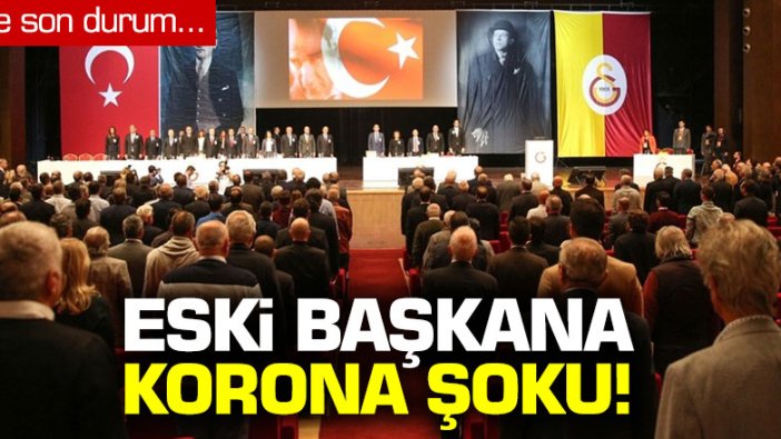 Galatasaray eski başkanı Faruk Süren’in eşi korona virüse yakalandı!