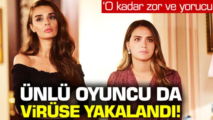 Çocuk dizisinin Zeynep’i Cansın Çekili korona virüse yakalandı!