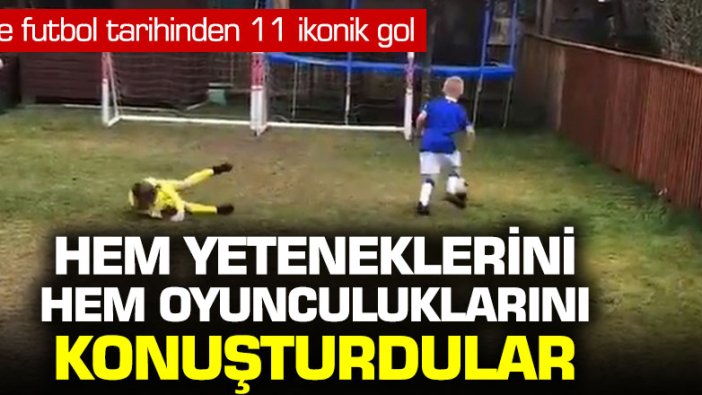 İngiltere'de 2 çocuk futbol tarihinden 11 ikonik golü canlandırdı