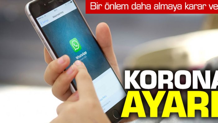 WhatsApp'tan korona virüs ayarı!