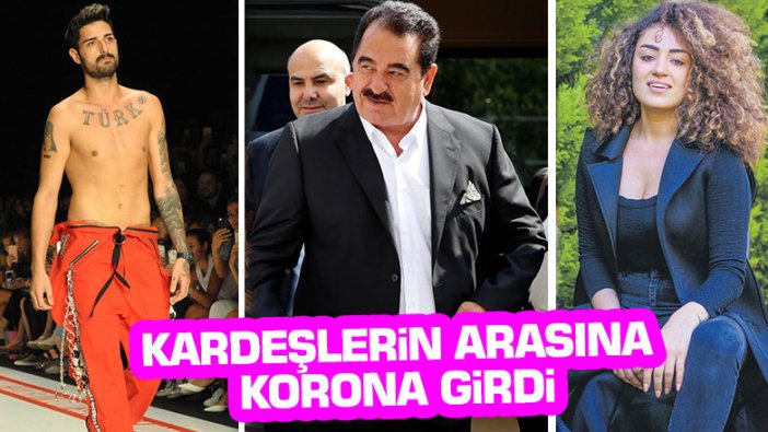 Korona virüs Tatlıses kardeşlerin arasına girdi