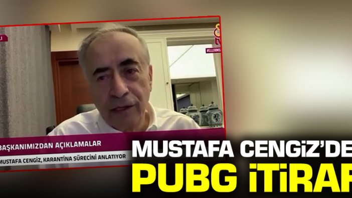 Mustafa Cengiz'den PUBG itirafı