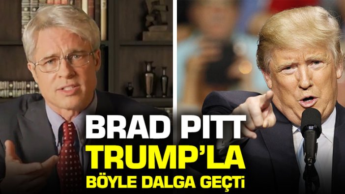 Brad Pitt Trump'la böyle dalga geçti