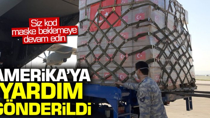 Amerika'ya yardım gönderildi