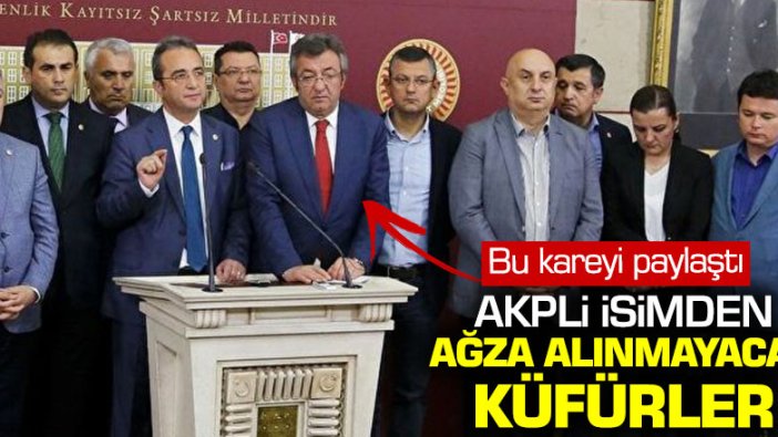 AKP'li isimden CHP'li vekillere ağza alınmayacak küfürler