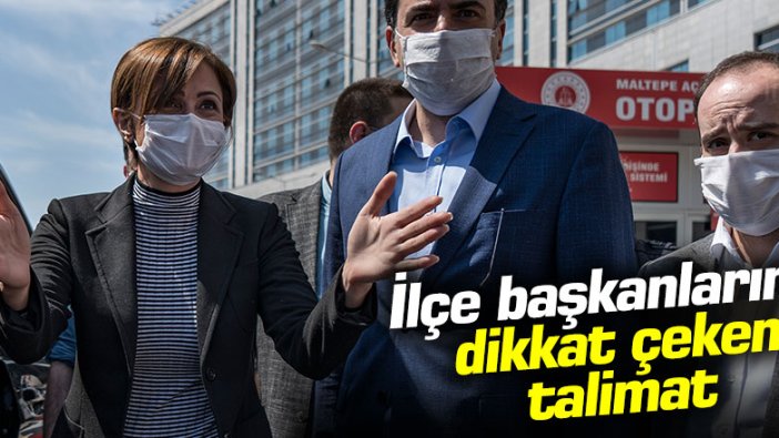 Canan Kaftancıoğlu'ndan CHP'li ilçe başkanlarına dikkat çeken talimat