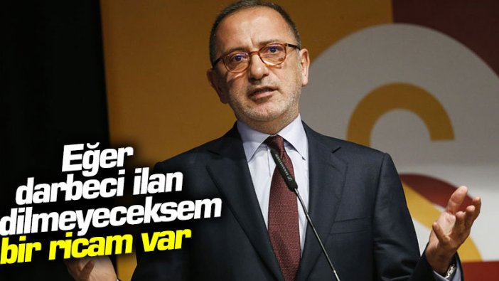 Fatih Altaylı: Eğer darbeci ilan edilmeyeceksem bir ricam var