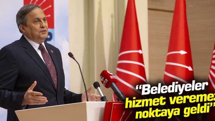 CHP'li Seyit Torun: CHP'li belediyeler hizmet veremez noktada